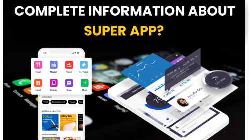 A Comprehensive Guide to Super Apps. The Rise of Super Apps.